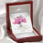 To My Mother Necklace - Pink Rose